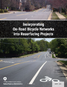 FHWA Report: Incorporating On-Road Bicycle Networks into Resurfacing Projects
